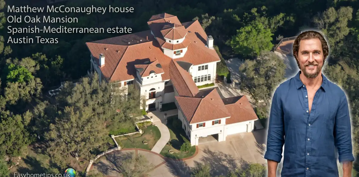Matthew McConaughey house Old Oak Mansion Spanish-Mediterranean estate Austin Texas